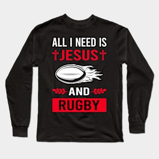 I Need Jesus And Rugby Long Sleeve T-Shirt